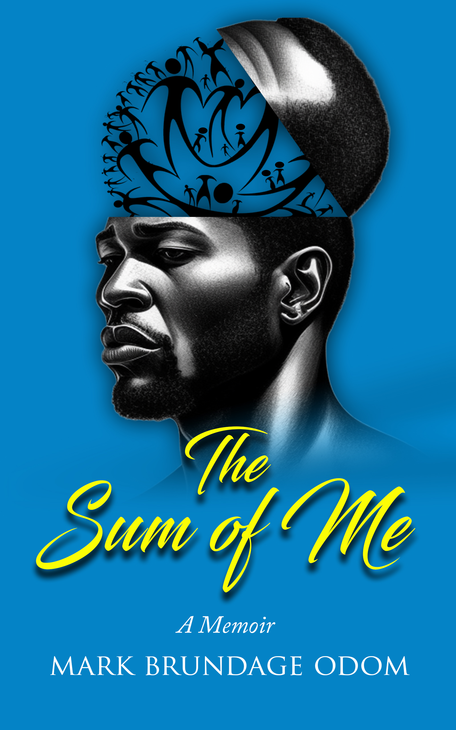 The Sum of Me by Mark Brundage Odom The Sum of Me by Mark Brundage Odom